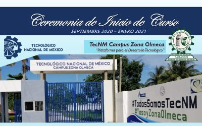 TECNM CAMPUS ZONA OLMECA, LLEVA A CABO SU CEREMONIA DE INICIO DE CURSO DE MANERA VIRTUAL.