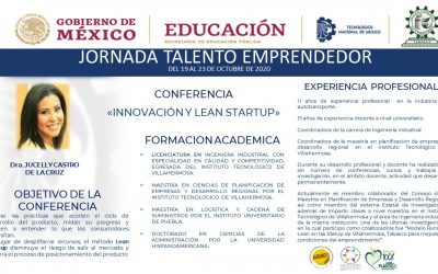 SEGUNDA CONFERENCIA DE LA SEMANA DE JORNADA TALENTO EMPRENDEDOR. CONFERENCIA “INNOVACIÓN Y LEAN STARTUP”